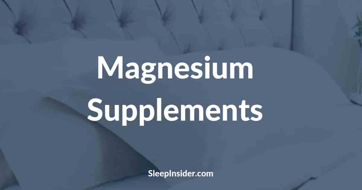 Best Magnesium Supplements for Sleep