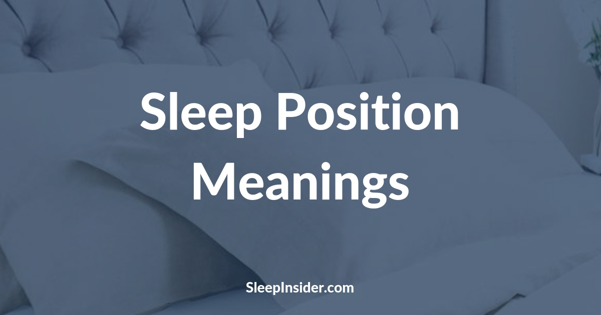 Sleep Position Meanings – What Does Yours Say?
